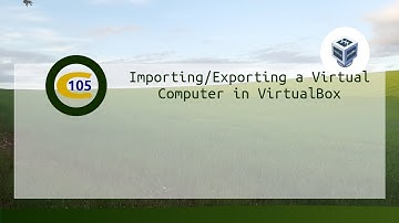Importing/Exporting a Virtual Machine in VirtualBox