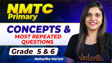NMTC 2025 : ALGEBRA | Concepts & Most Repeated Questions | Grade 5 & 6 | Primary Level | VOS