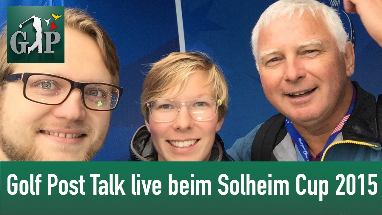 Golf Post Talk live beim Solheim Cup 2015