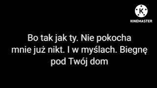 Kochanie to ja- Grzegorz Hyży Tekst