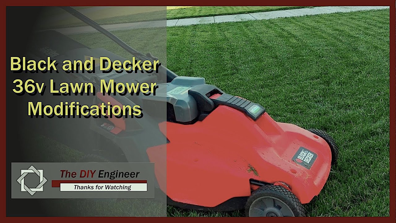 Black and Decker 36v Lawnmower Modification 