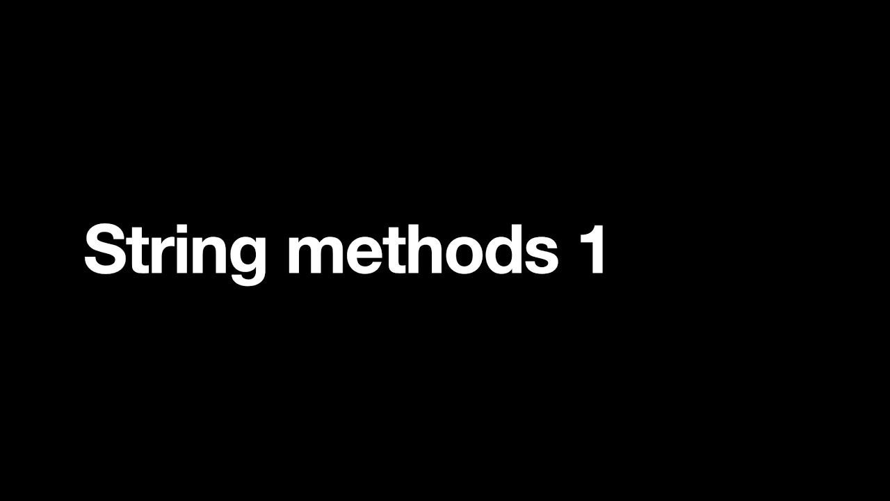 String methods 1 - YouTube