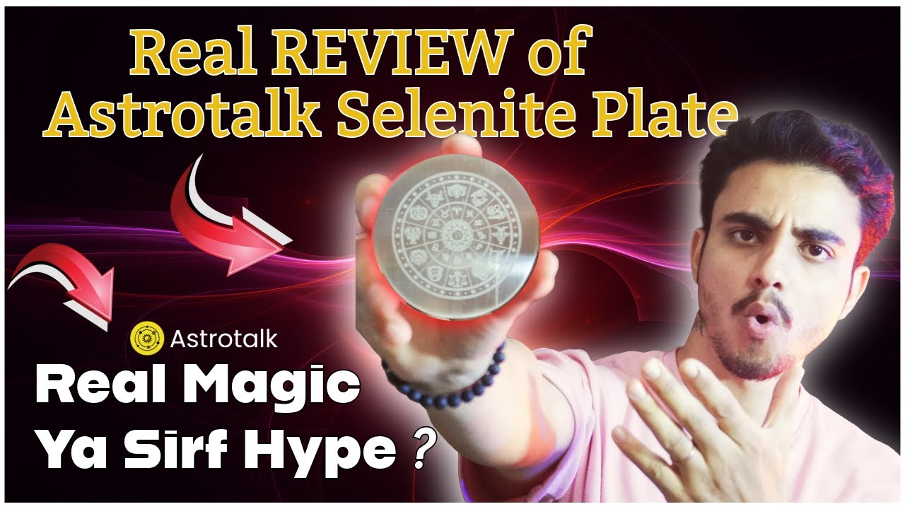 Aapke Ghar Ki Negative Energy Khatam! 😲 | Real Review of Astrotalk Selenite Plate