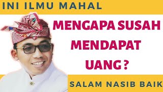 Mengapa Susah Mendapat Uang? | Surya Pradnya