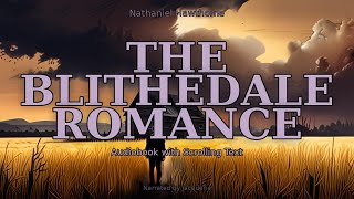 The Blithedale Romance - Chapter 15 |🎧 Audiobook with Scrolling Text 📖| Ion Books
