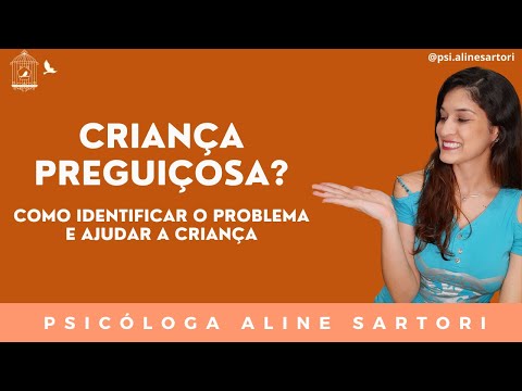 Vídeo: Por Que A Criança é Preguiçosa