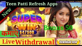 Teen Patti Refresh App Withdrawal Teen Patti Refresh App Se Paisa Kaise Withdrawal Kare 2024 screenshot 5