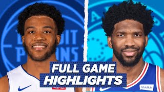 PISTONS vs SIXERS FULL GAME HIGHLIGHTS | 2021 NBA SEASON