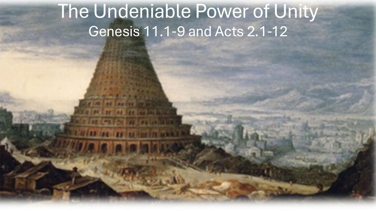 The Undeniable Power of Unity - Gen 11.1-9 - Oct 25, 2026