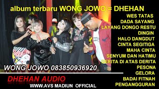 DHEHAN WONG JOWO LIVE ARTHAA JAYA AVS NGAWI FEB 20 FULL ALBUM