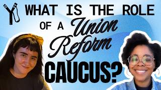 So You've Been Trying to Reform Your Union. Now What