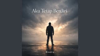 Download Lagu AKU TETAP BERDIRI MP3