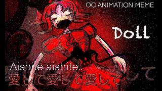 OC ANIMATION MEME | Doll | Aishite Aishite || TW