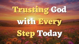 A Morning Prayer Before You Start Your Day | Trusting God to Lead the Way
