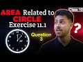 Class 10 Maths Exercise 11.1 Question 3 | Areas Related to Circles | Full Solution &amp; Easy Trick