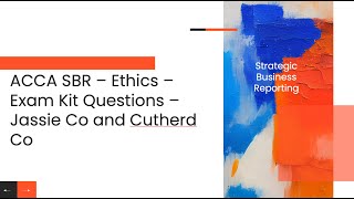 ACCA SBR - Ethics - Exam Kit Questions