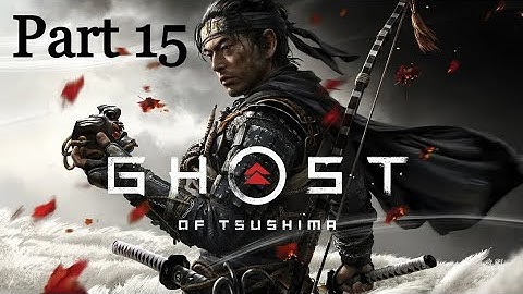Ghost of Tsushima Gameplay Walkthrough Part 15 - Hammer and Forge
