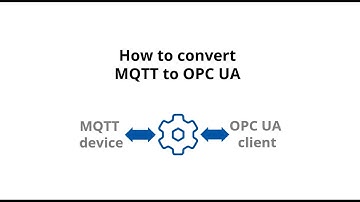 How to convert MQTT to OPC UA