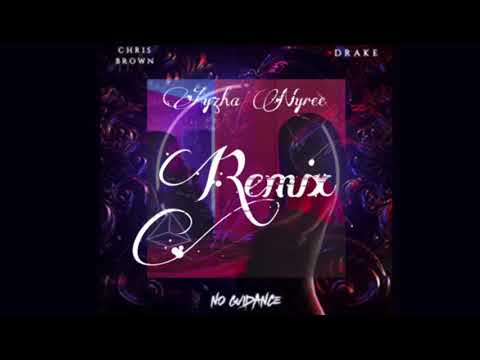 AYZHA NYREE x NO GUIDANCE REMIX -