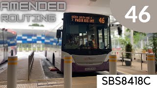 [SBS Transit] SBS8418C on 46 | Amended Routing