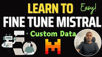 Mistral Finetuning on Custom Data: Learn in 7 Mins!