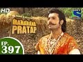 Bharat Ka Veer Putra Maharana Pratap - महाराणा प्रताप - Episode 397 - 9th April 2015