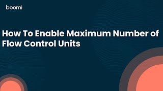 How To Enable Maximum Number of Flow Control Units