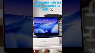 MACBOOK PRO M5 PRO IS LUNCHED IN INDIA 🇮🇳 👌. #tech #shorts #technologyteachshorts