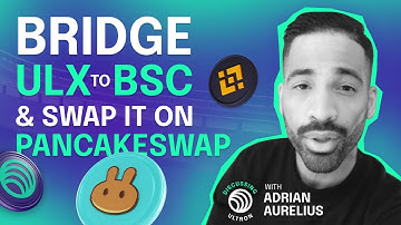 Bridging ULX to BSC and swapping on Pancakeswap