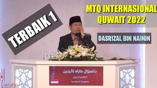 DASRIZAL M. NAININ (INDONESIA) // JUARA I MTQ INTERNASIONAL QUWAIT TAHUN 2022