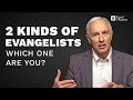 Which kind of evangelist are you