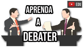 APRENDA A DEBATER