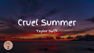 Taylor Swift - Cruel Summer (Lyrics)