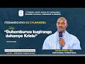 AMATERANIRO YO KUWA 20 07 2025 DUHEMBURWA KUGIRA NGO DUHAMYE KRISTO AMATERANIRO YO KUWA 20 07 2025 DUHEMBURWA KUGIRA NGO DUHAMYE KRISTO