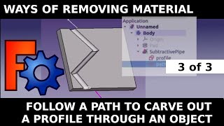 FreeCAD Removing material 3: Subtractive Pipe Sweep & carve out a path through a pad Beginners Guide