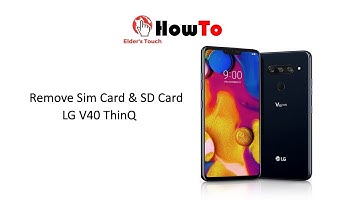 #HowTo - Remove SIM/SD Card on LG V40 ThinQ