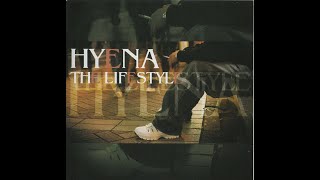 Hyena: The Lifestyle (2006) - FULL ALBUM - YouTube