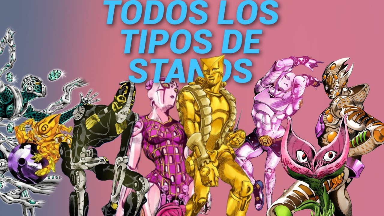 All Stand Types TODOS los tipos de STANDS - YouTube