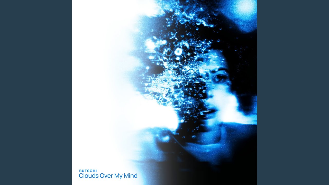 Watch Clouds Over My Mind on YouTube Watch Clouds Over My Mind on YouTube