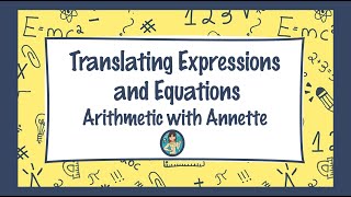 Translating Expressions and Equations