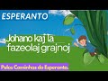 Histórias em Esperanto – Johano kaj la fazeolaj grajnoj.