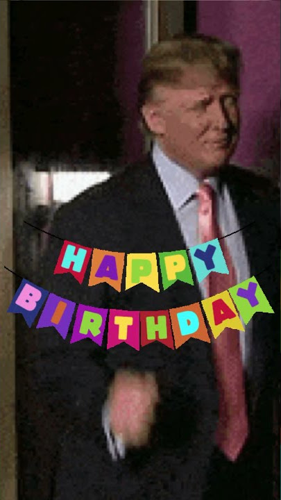 Trump Singing “Happy Birthday”
