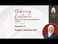 Episode 2- Embracing Resilience: The Story of Prophet Suleiman (A) with Dr. Rania Awaad
