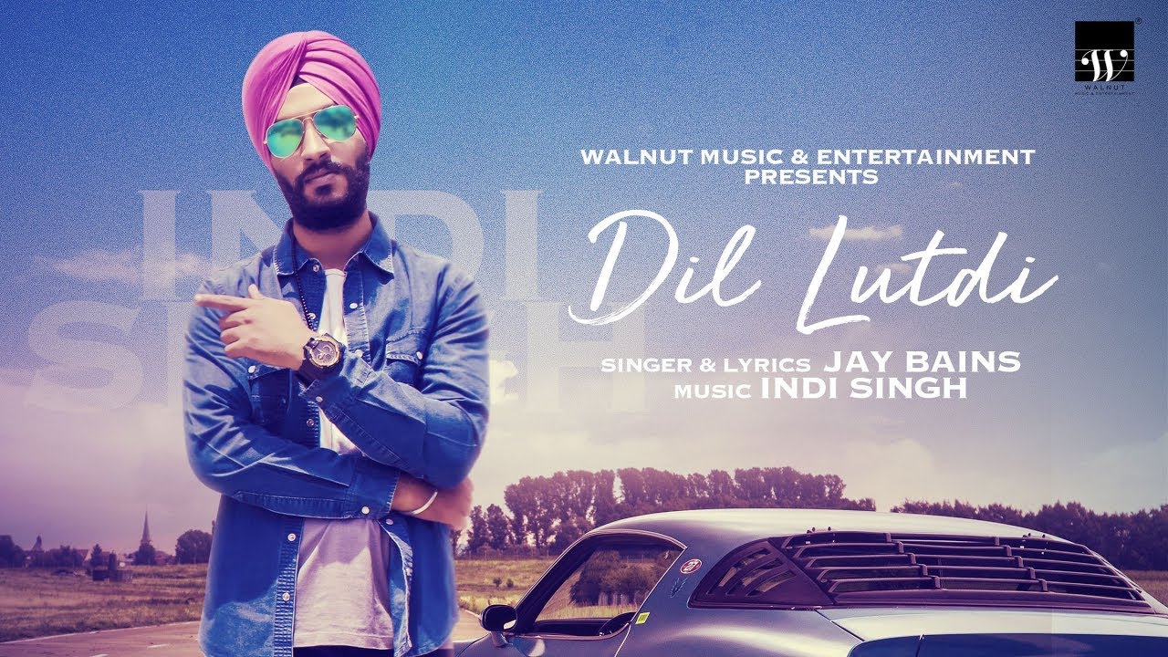 Dil Lutdi (Full Audio) | Indi Singh | Jay Bains | Latest Punjabi Song 2019