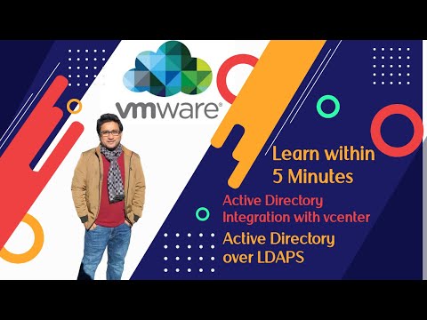 Learn vCenter integration with Active Directory over LDAPS within 5 minutes!