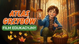 Atlas Grzybów Leśnych - Film Edukacyjny 🍂 Rozpoznawanie Grzybów Jadalnych i Trujących 🍄 screenshot 5