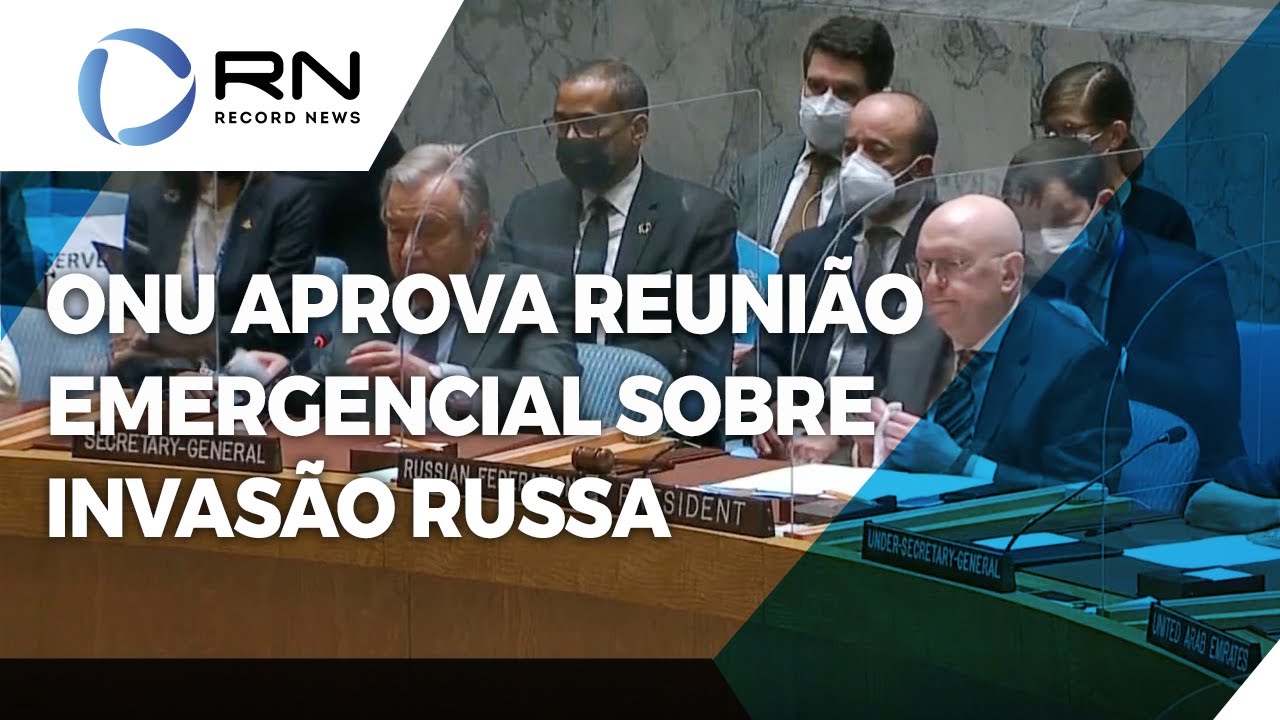 ONU aprova reunião extraordinária da Assembleia Geral sobre invasão russa