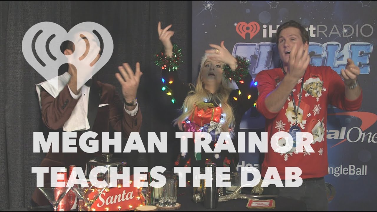 Meghan Trainor Shows How to Do "The Dab" (Dance Tutorial) | Exclusive