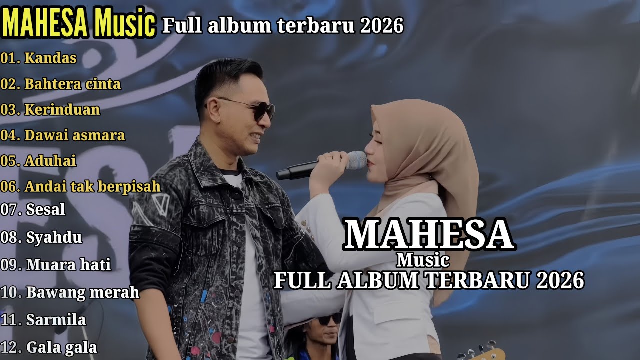 MAHESA Music FULL ALBUM TERBARU 2026 - KANDAS - BAHTERA CINTA - KERINDUAN