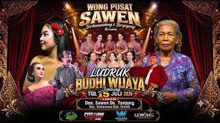 📡 LIVE  LUDRUK BUDHI WIJAYA  BUDHI WIJAYA\\\DSN SAWEN DS TANJUNG KEDAMEAN GRESK